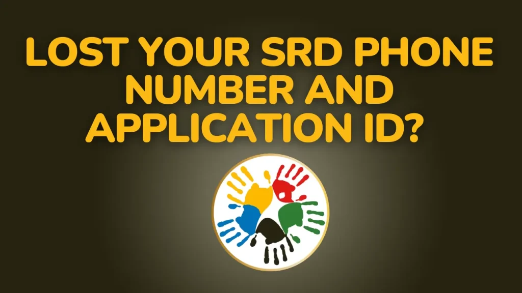 Lost Your SRD Phone Number and Application ID?